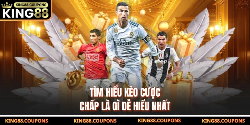 Tìm hiểu kèo cược chấp là gì dễ hiểu nhất