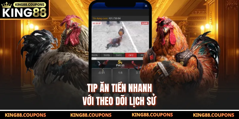 Tip ăn tiền nhanh với theo dõi lịch sử